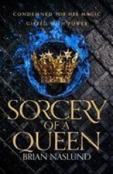 Sorcery Of A Queen Paperback