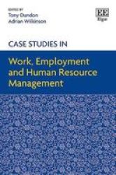 Case Studies In Work Employment And Human Resource Management Hardcover