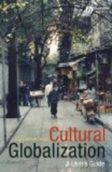 Cultural Globalization: A User's Guide