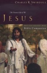 Great Lives: Jesus Bible Companion: The Greatest Life of All Great Lives Series