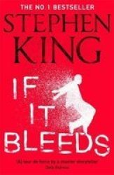 If It Bleeds - The No. 1 Bestseller Featuring A Stand-alone Sequel To The Outsider Plus Three Irresistible Novellas Paperback