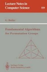 Fundamental Algorithms For Permutation Groups Paperback 1991