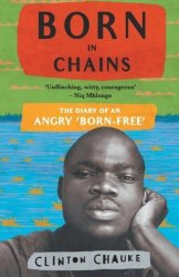 Born In Chains - Clinton Chauke Paperback