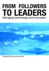From Followers to Leaders: Managing Technology and Innovation