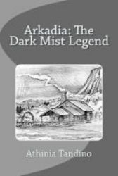 Arkadia The Dark Mist Legend
