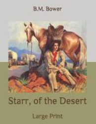 Starr Of The Desert - Large Print Paperback