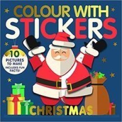 Colour With Stickers Christmas Paperback