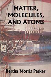 Matter Molecules And Atoms Yesterday's Classics