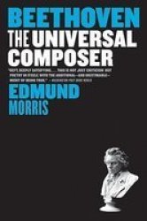 Beethoven: The Universal Composer Eminent Lives