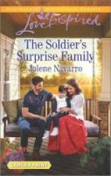 The Soldier& 39 S Surprise Family Large Print Paperback Large Type Edition
