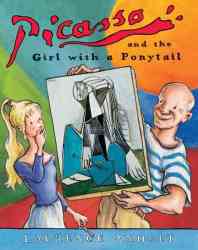 Picasso and the Girl with a Ponytail Anholt's Artists Books for Children