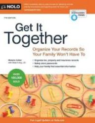 Get It Together - Organize Your Records So Your Family Won& 39 T Have To Paperback 7th
