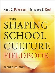 The Shaping School Culture Fieldbook Jossey Bass Education Series
