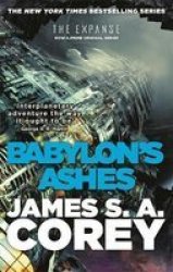 Babylon& 39 S Ashes - Book Six Of The Expanse Paperback