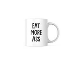 Eat More Coffee Mug