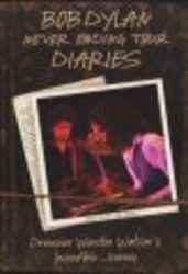 Bob Dylan: Never Ending Tour Diaries - Drummer Winston Watson's Encredible Journey DVD