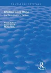 Children Going Home - The Re-unification Of Families Hardcover