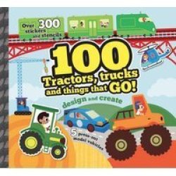 100 Tractors Trucks And Things That Go