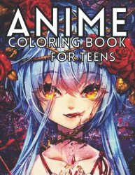 Anime Coloring Book For Teens: Beautiful Anime Coloring Pages For Teens And Girls For Japanese Culture Lovers
