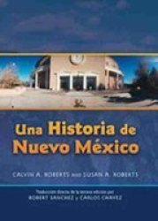 Una Historia de Nuevo Mexico: Traducin directa de la tercera edicin Spanish Edition