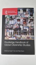 Routledge Handbook Of Global Citzenship Studies. Edited By Engin F. Isin And Peter Nyes.