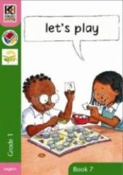 Kagiso Readers Let's Play: Grade 1 Reader 7