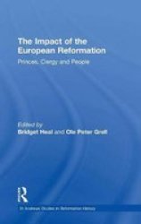 The Impact of the European Reformation St Andrews Studies in Reformation History