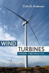 Wind Turbines - Theory And Practice Hardcover