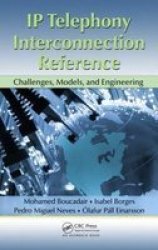 Ip Telephony Interconnection Reference - Challenges Models And Engineering Hardcover