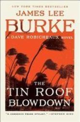 The Tin Roof Blowdown - A Dave Robicheaux Novel Paperback Reissue Ed.