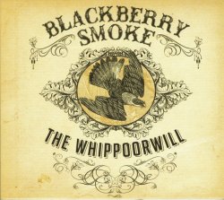 Blackberry Smoke - Whippoorwill Cd