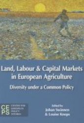 Land Labour And Capital Markets In European Agriculture - Diversity Under A Common Policy paperback
