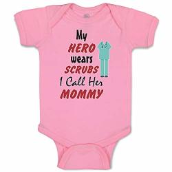 Custom Baby Bodysuit My Hero Wears Scrubs I Call Her Mommy Doctor Nurse Funny Cotton Boy & Girl Baby Clothes Soft Pink Design Only 6 Months