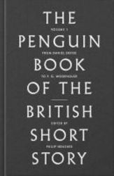 The Penguin Book Of The British Short Story: I - From Daniel Defoe To John Buchan Hardcover