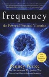 Frequency - The Power of Personal Vibration Paperback