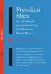 Freudian Slips: The Casualties of Psychoanalysis from the Wolf Man to Marilyn Monroe Vagabond