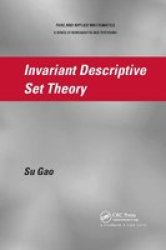 Invariant Descriptive Set Theory Paperback