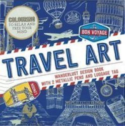 Travel Art - Wanderlust Design Book With 2 Metallic Pens And Luggage Tag Paperback