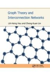 Graph Theory And Interconnection Networks Paperback