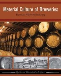 Material Culture Of Breweries Hardcover Abridged