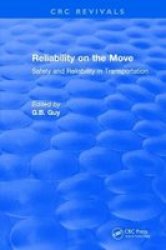 Reliability On The Move - Safety And Reliability In Transportation Hardcover
