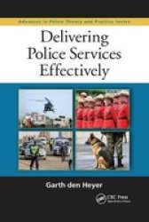 Delivering Police Services Effectively Paperback