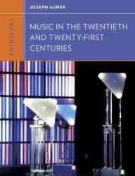 Anthology For Music In The Twentieth And Twenty-first Centuries Western Music In Context: A Norton History