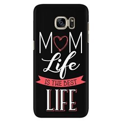 Joyhip.com Mom Life Is The Best Life Awesome Best Funny New Mother Gift Phonecase Galaxy S7