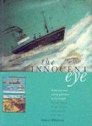 The Innocent Eye: Primitive & Naive Artists in Cornwall: Alfred