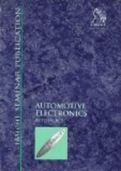 Automotive Electronics Autotech '97 IMechE Seminar Publications