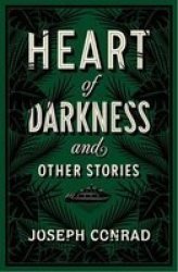 Heart Of Darkness And Other Stories Paperback