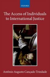 The Access of Individuals to International Justice Collected Courses of the Academy of European Law