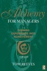 Alchemy For Managers Paperback Reissue