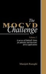 The MOCVD Challenge: Volume 2: A Survey of GaInAsP-GaAs for Photonic and Electronic Device Applications v. 2